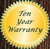 Unique has an exclusive ten year warranty